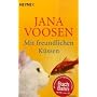 Mit freundlichen K�ssen: Roman