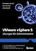 VMware vSphere 5: Lösungen für Administratoren