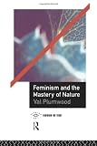 Produkt-Bild: Feminism and the Mastery of Nature (Opening Out)