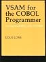 VSAM for the COBOL Programmer