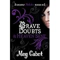 The Mediator: Grave Doubts & Heaven Sent (Mediator Bind Up)