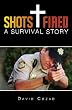 Shots Fired: A Survival Story