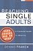 Reaching Single Adults: An Essential Guide for Ministry