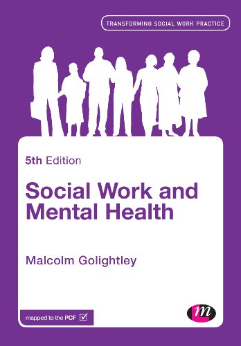 Social Work and Mental Health (Transforming Social Work Practice Series)