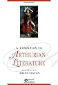 A Companion to Arthurian Literature