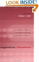 Cognitive Illusions: A Handbook on Fallacies and Biases in Thinking, Judgement and Memory