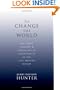 To Change the World: The Irony, Tragedy, and Possibility of Christianity in the Late Modern World