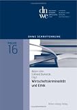 Produkt-Bild: Wirtschaftskriminalit&auml;t und Ethik
