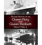 Produkt-Bild: (PICTURE HISTORY OF THE QUEEN MARY AND THE QUEEN ELIZABETH) BY Miller, William Hughes(Author)Paperback Aug-2004