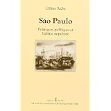 S�o Paulo: Politiques publiques et habitat populairepar C�line Sachs