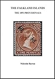 The Falkland Islands : the 1891 Provisionals