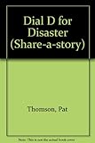 Dial D for disaster