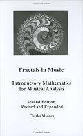 Fractals in Music: Introductory Mathematics for Musical Analysis Second Edition (Inmusic)