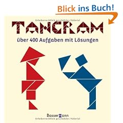 Tangram: �ber 400 Puzzles mit L�sungen