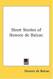 Short Stories of Honore de Balzac
