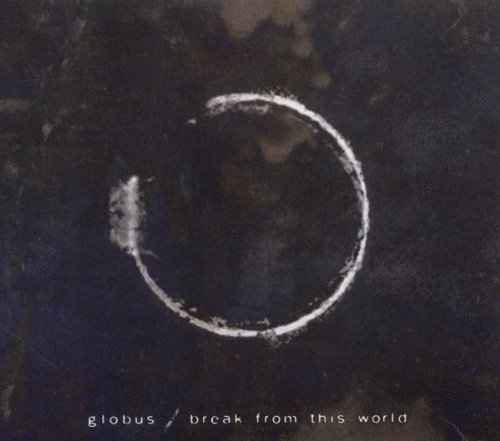Globus - Break From This World - Zortam Music