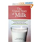 The Untold Story of Milk, Revised and Updated: The History, Politics and Science of... by Ron Schmid