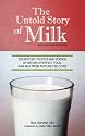 The Untold Story of Milk, Revised and Updated: The History, Politics and Science of Nature's Perfect Food: Raw Milk from Pasture-Fed Cows