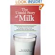 The Untold Story of Milk, Revised and Updated: The History, Politics and Science of Nature's Perfect Food: Raw Milk from... by Ron Schmid