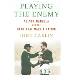 Playing the Enemy: Nelson Mandela and the Game That Made a Nation