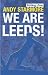 We Are Leeds!
