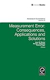 Measurement error : consequences, applications and solutions