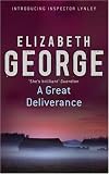 A Great Deliverance (Inspector Lynley Mystery)