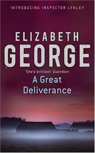 A Great Deliverance: An Inspector Lynley Novel (Inspector Lynley Mystery)