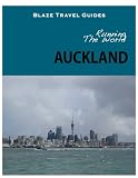 Running The World: Auckland, New Zealand (Blaze Travel Guides)
