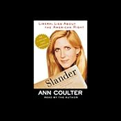Slander: Liberal Lies About the American Right | [Ann Coulter]