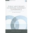 Public and Private in Natural Resource Governance: A False Dichotomy? (Earthscan Research... by Thomas Sikor