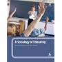A Sociology of Educating