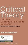 Critical theory and the critique of political economy : on subversion and negative reason