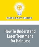 How To Understand Laser Treatment for Hair Loss