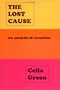 THE LOST CAUSE, AN ANALYSIS OF CAUSATION