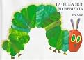 LA Oruga Muy Hambrienta/the Very Hungry Caterpillar (Reprint) (Reinforced Hardcover)