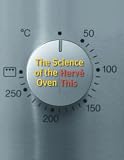 41sKtfxtIpL. SL160  The Science of the Oven (Arts and Traditions of the Table: Perspectives on Culinary History)