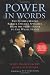 Power in Words: The Stories Behind Barack Obama's Speeches, from the State House to the White House