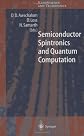Semiconductor Spintronics and Quantum Computation