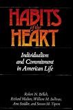 Habits of the Heart: Individualism and Commitment in American Life