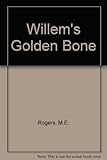 Willem's golden bone