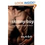 Skinny Boy: A Young Man's Battle and Triumph Over Anorexia