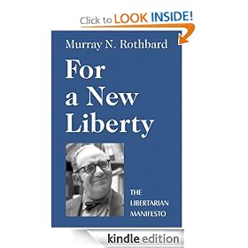 For a New Liberty: The Libertarian Manifesto (LvMI)