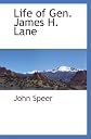 Life of Gen. James H. Lane
