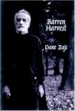 Barren Harvest: Selected Poems of Dane Zajc (Terra Incognita Series)