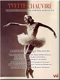 Yvette Chauvire : France's Prima Ballerina Assoluta