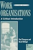 Work organisations : a critical introduction