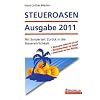 STEUEROASEN Ausgabe 2011: Handbuch f�r flexible Steuerzahler
