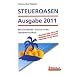 STEUEROASEN Ausgabe 2011: Handbuch f�r flexible Steuerzahler
