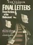 Final Letters: From Victims of the Holocaust